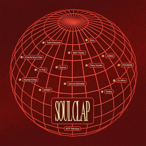 Soul Clap - WTF: Transformed & Remixed (2022)