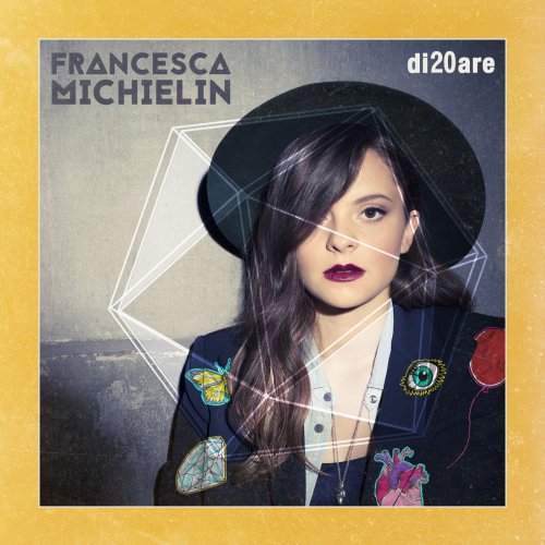 Francesca Michielin - di20are (2016) Lossless