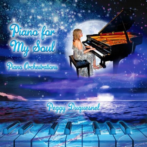 Peggy Duquesnel - Piano for My Soul (2022)