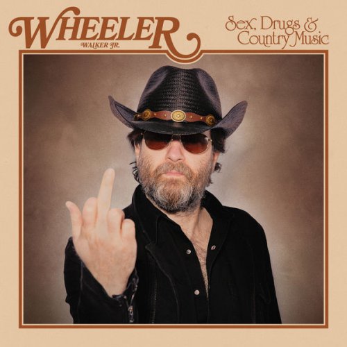 Wheeler Walker Jr. - Sex, Drugs & Country Music (2022) [Hi-Res]