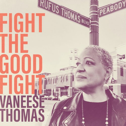 Vaneese Thomas - Fight the Good Fight (2022) [Hi-Res]