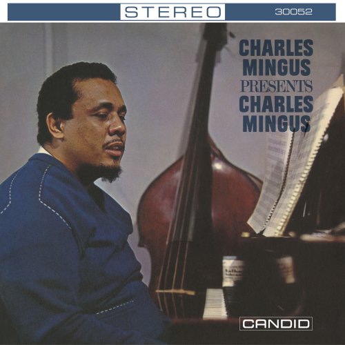 Charles Mingus - Charles Mingus Presents Charles Mingus (Remastered) (2022) [Hi-Res]