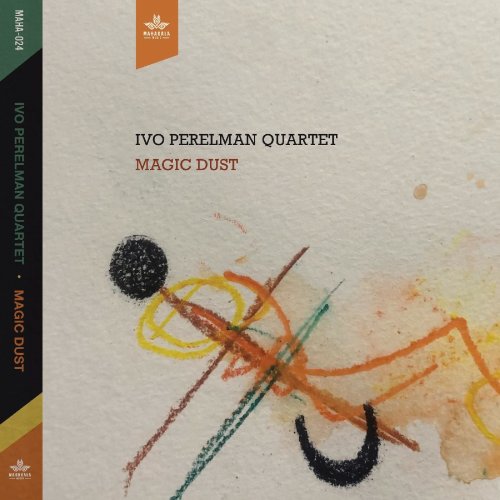 Ivo Perelman Quartet - Magic Dust (2022)