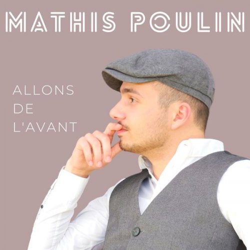 Mathis Poulin - Allons de l'avant (2022)