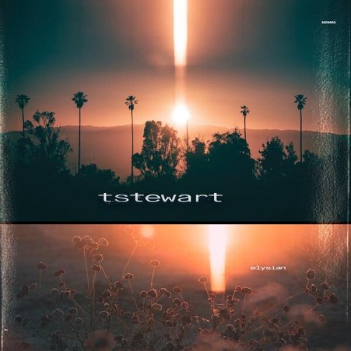 Tstewart - elysian (2022) [Hi-Res]