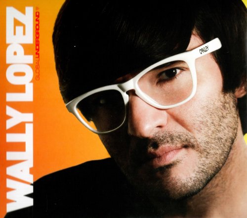 Wally Lopez - Global Underground DJ // 03 (2010)