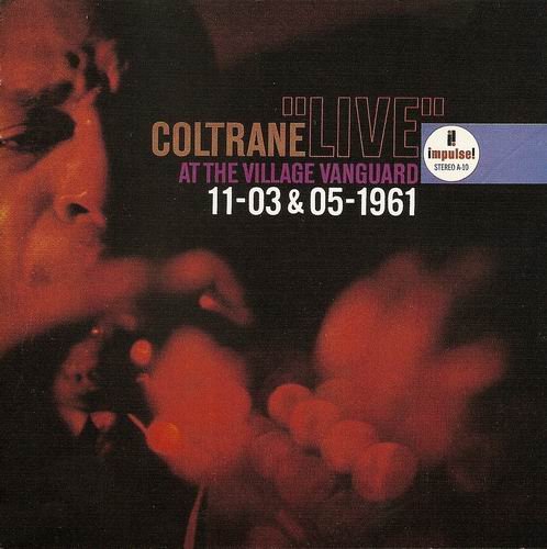 John Coltrane - "Live" At The Village Vanguard 11-03 & 05-1961 (1991)