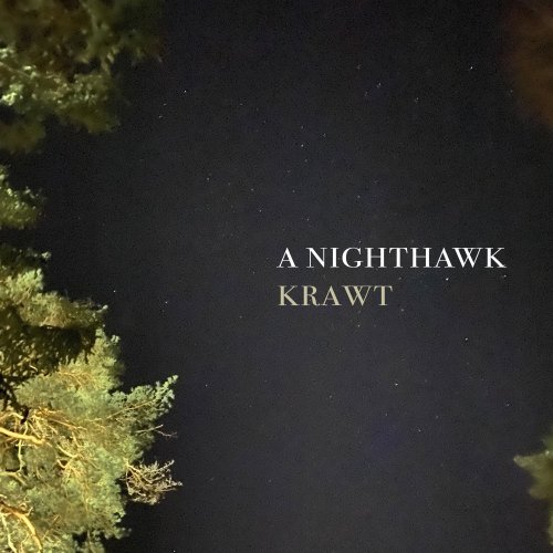 A Nighthawk - Krawt (Demos) (2022) [Hi-Res]