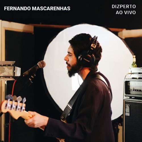 Fernando Mascarenhas - Dizperto (Ao Vivo) (2022) Hi-Res