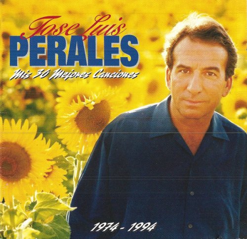 Jose Luis Perales - Mis 30 Mejores Canciones (1994)