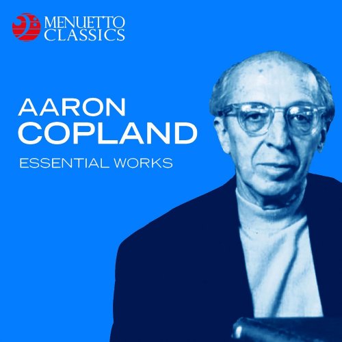 VA - Aaron Copland: Essential Works (2017)