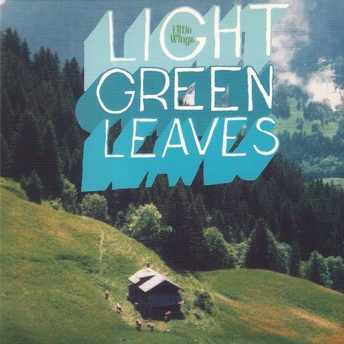 Little Wings - Light Green Leaves (Reissue) (2015)