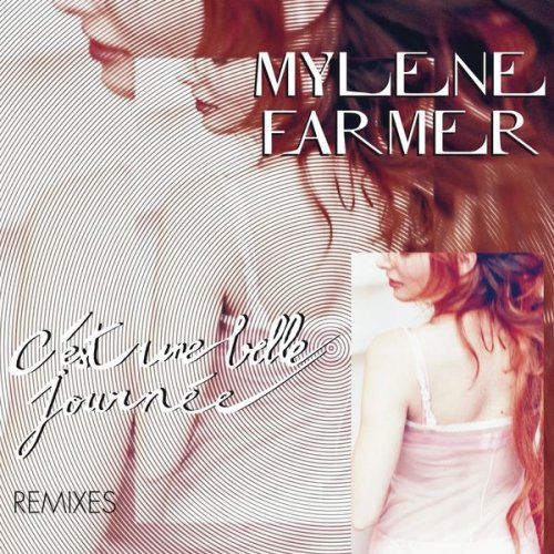 Mylène Farmer - C'est une belle journée (Remixes) (2022)