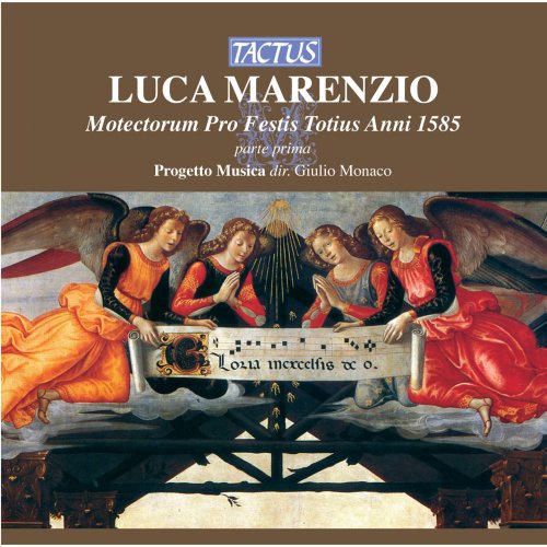 Progetto Musica, Giulio Monaco - Marenzio: Motectorum pro festis totius anni 1585, parte prima (2012)