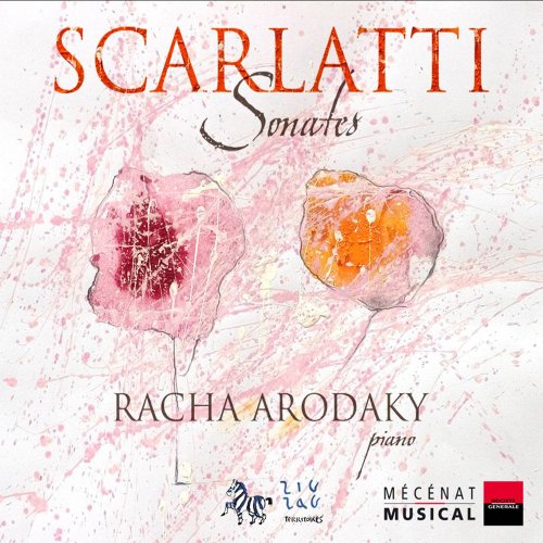 Racha Arodaky - Scarlatti: Sonates (2005)