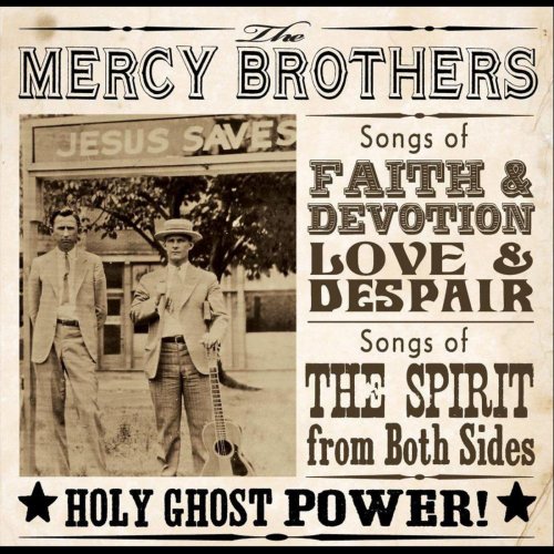 The Mercy Brothers - Holy Ghost Power! (2012)