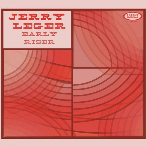 Jerry Leger - Early Riser (2014)