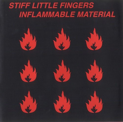 Stiff Little Fingers - Inflammable Material (Reissue) (1979/2001)