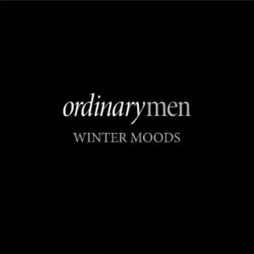 Winter Moods - Ordinary Men (2006)