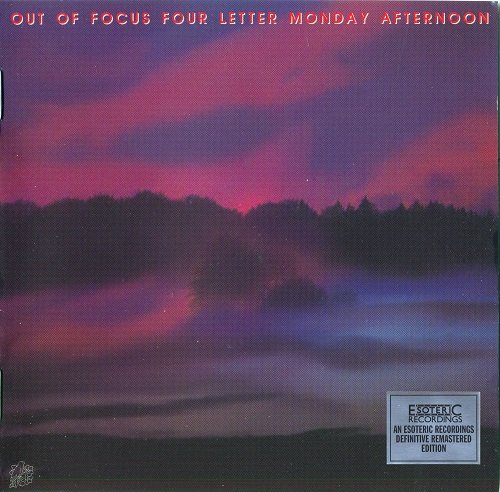 Out Of Focus - Four Letter Monday Afternoon (Reissue) (1972/2010)