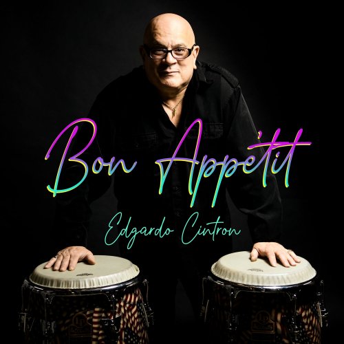 Edgardo Cintron - Bon Appétit (2022)