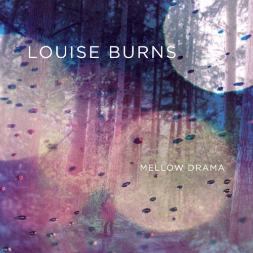 Louise Burns - Mellow Drama (2012)