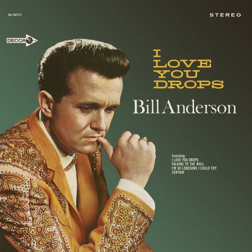 Bill Anderson - I Love You Drops (1966)