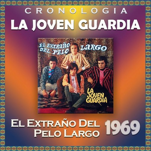 La Joven Guardia - La Joven Guardia Cronología - El Extraño del Pelo Largo (Reissue) (1969)