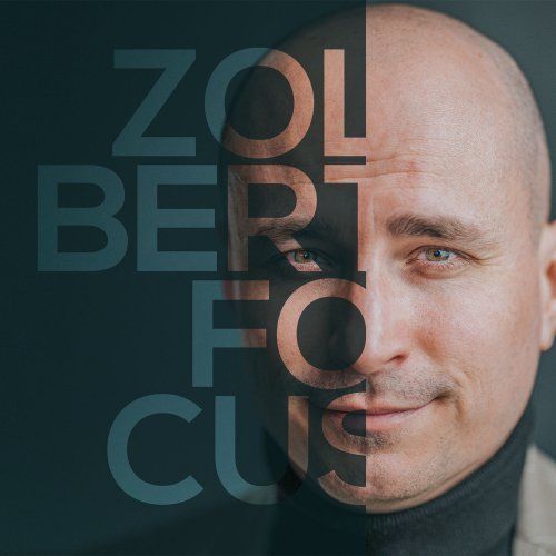 Zolbert - Focus (2022)