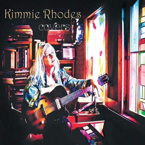 Kimmie Rhodes - Covers (2013)