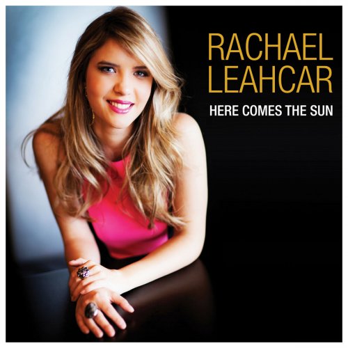 Rachael Leahcar - Here Comes the Sun (2014)