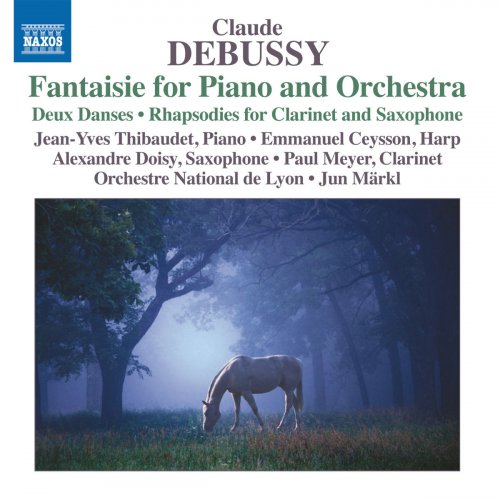 Jean-Yves Thibaudet - Debussy: Fantaisie for Piano and Orchestra (2011)