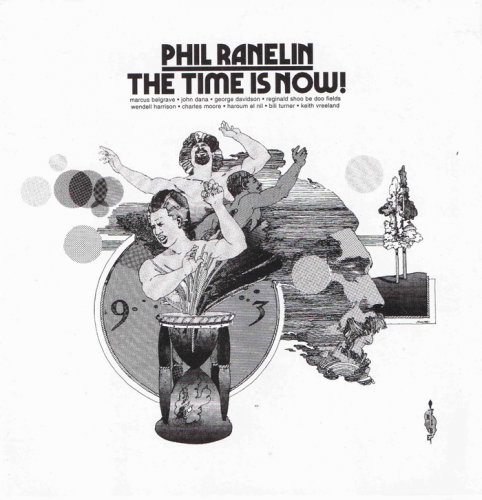 Phil Ranelin - The Time Is Now! (2001) ( Bonus Tracks)