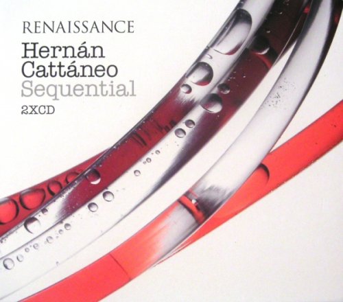 Hernán Cattáneo - Renaissance: Sequential - Hernán Cattáneo (2006)
