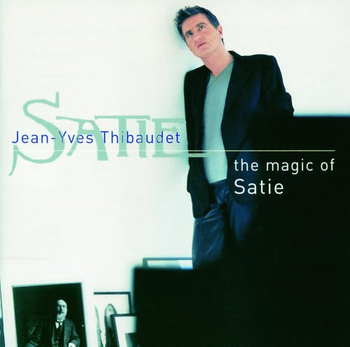 Jean-Yves Thibaudet - The Magic of Satie (2002)