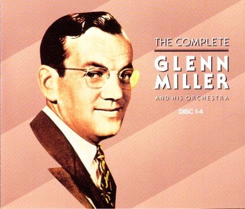Glenn Miller - The Complete Glenn Miller And His Orchestra (1938-1942) [1991]