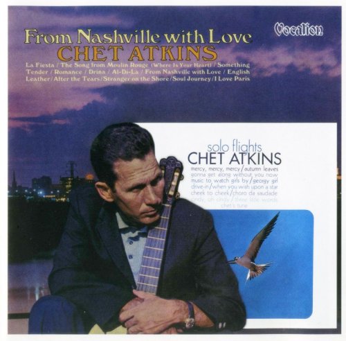 Chet Atkins - From Nashville With Love & Solo Flights (2015) {Remastered Reissue}