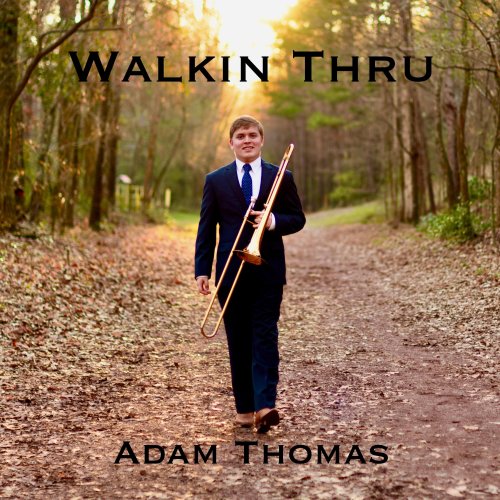 Adam Thomas - Walkin' Thru (2022)