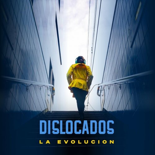 Dislocados - La Evolución (2022)