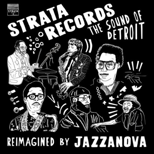 Jazzanova - Strata Records - the Sound of Detroit - Reimagined by Jazzanova (2022) [Hi-Res]