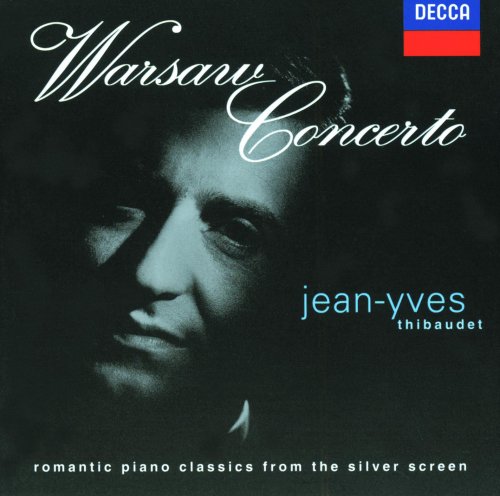 Jean-Yves Thibaudet - Warsaw Concerto: Romantic Piano Classics From The Silver Screen (1998)