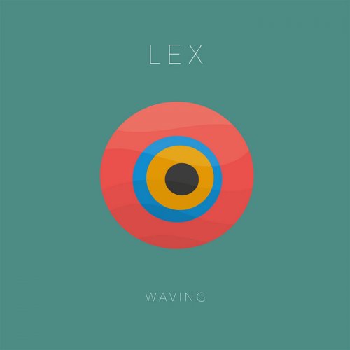 Lex (Athens) - Waving (2022)