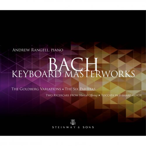 Andrew Rangell - Bach: Keyboard Masterworks (2013)
