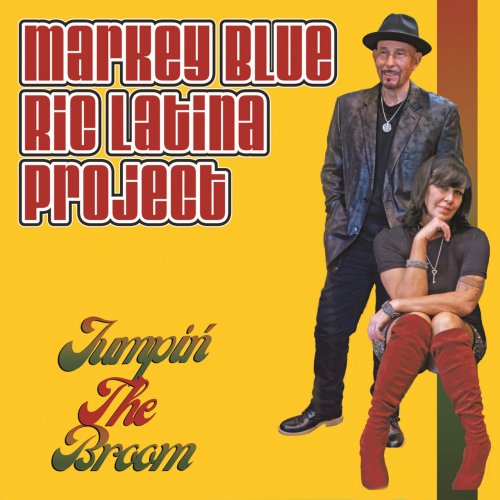 Markey Blue Ric Latina Project - Jumpin' the Broom (2022)