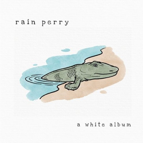 Rain Perry - A White Album (2022)