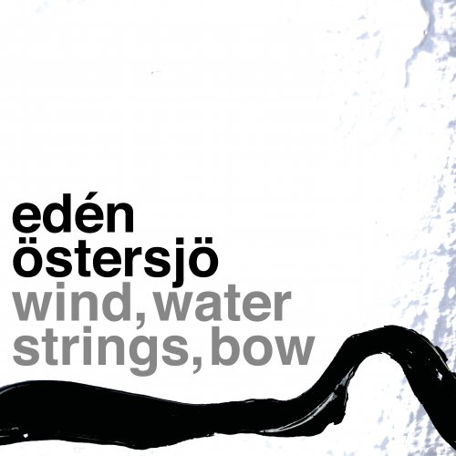 Mats Edén - Wind, Water, Strings, Bow (2022) Hi-Res
