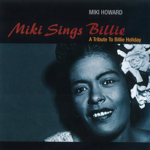 Miki Howard ‎- Miki Sings Billie (A Tribute To Billie Holiday) (1993)