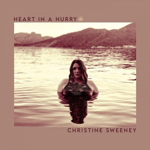 Christine Sweeney - Heart in a Hurry (2022)