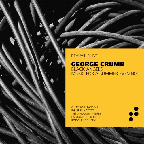 Quatuor Hanson - George Crumb: Black Angels & Music for a Summer Evening (2022) Hi-Res