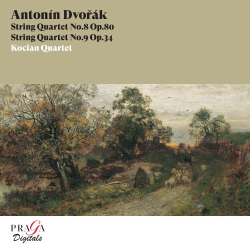 Kocian Quartet - Antonín Dvořák: String Quartets Nos. 8 & 9 (2002) [Hi-Res]